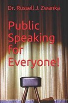 Public Speaking for Everyone!