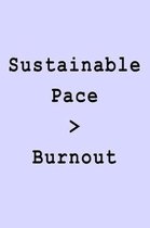 Sustainable Pace > Burnout