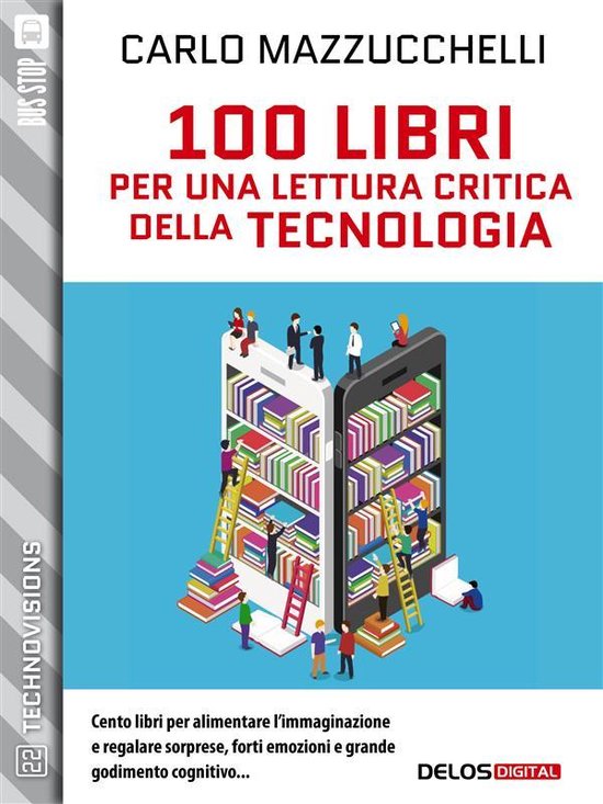 TechnoVisions - 100 libri per una lettura critica della tecn ... - cover
