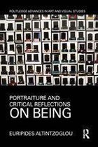 Routledge Advances in Art and Visual Studies - Portraiture and Critical Reflections on Being