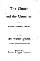 The Church and the Churches, A Course of Epiphany Sermons