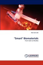 "Smart" Biomaterials