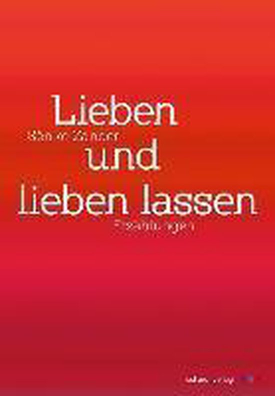 Lieben und lieben lassen, Sönke Zander 9783898418782 Boeken bol