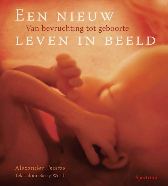 Cover van het boek 'Nieuw leven in beeld' van Barry Werth en Alexander Tsiaras