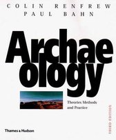 Archaeology: Theories, Methods, and P