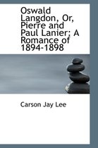 Oswald Langdon, Or, Pierre and Paul Lanier