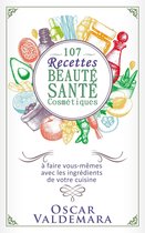 Mon Atelier Santé 5 - Beauté Santé : 107 Recettes faciles de produits cosmétiques bio à faire vous-mêmes avec les ingrédients de votre cuisine !