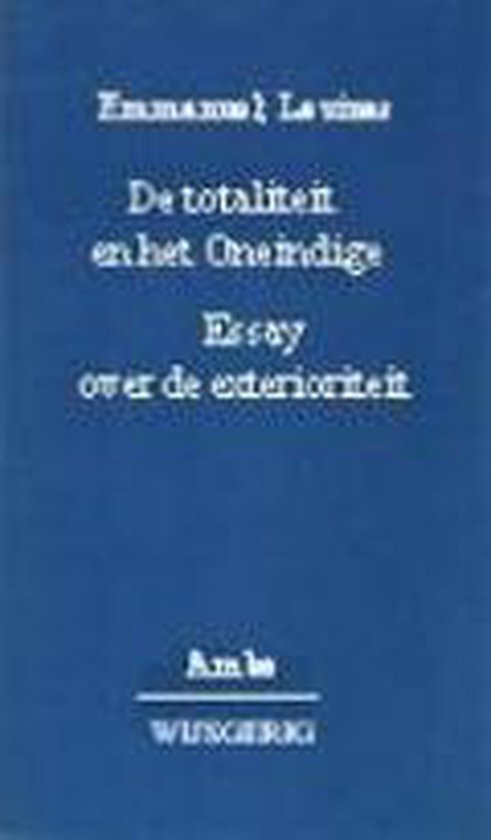 9789026306556 - De totaliteit en het Oneindige
