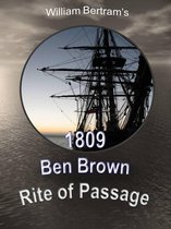 Ben Brown's Adventures 1 - 1809 Ben Brown Rite of Passage
