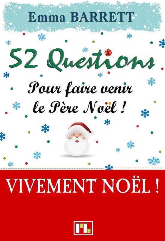 52 Questions pour faire venir le Père Noël ! (ebook), Emma Barrett