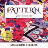 Stress Relief Coloring (Pattern): Advanced coloring (colouring) books for adults with 30 coloring pages