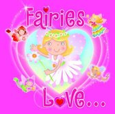Fairies Love...