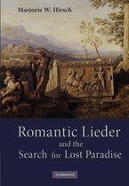 Romantic Lieder and the Search for Lost Paradise