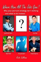 Where Have All the Jobs Gone?
