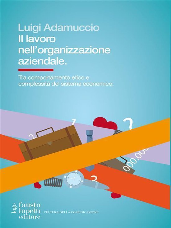 Il lavoro nell'organizzazione aziendale - cover