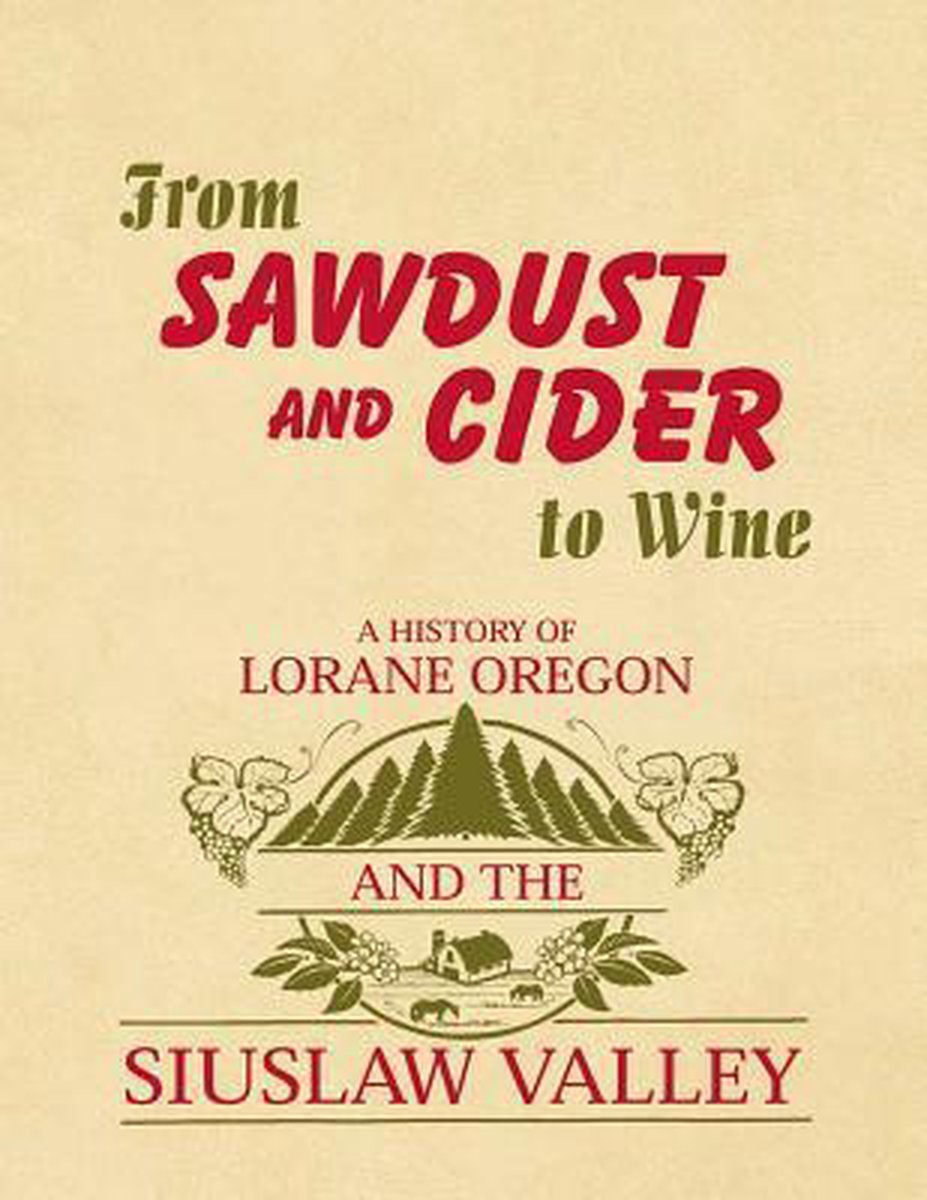 From Sawdust and Cider to Wine - Nancy Seales O'Hearn