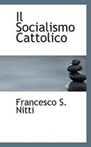 Il Socialismo Cattolico