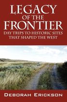 Legacy of the Frontier