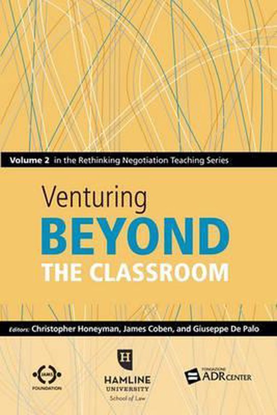 Rethinking Negotiation Teaching- Venturing Beyond the Classr ... - cover