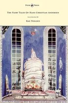 The Fairy Tales of Hans Christian Andersen Illustrated by Kay Nielsen