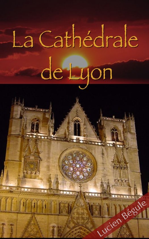 La Cathédrale de Lyon