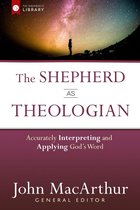 The Shepherd's Library - The Shepherd as Theologian