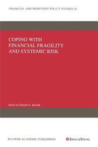 Coping with Financial Fragility and Systemic Risk