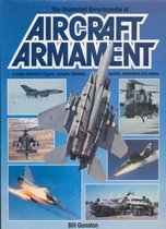The illustrated encyclopedia of aircraft armanent. A major directory of guns, rockets, missiles, bombs, torpedoes and mines.
