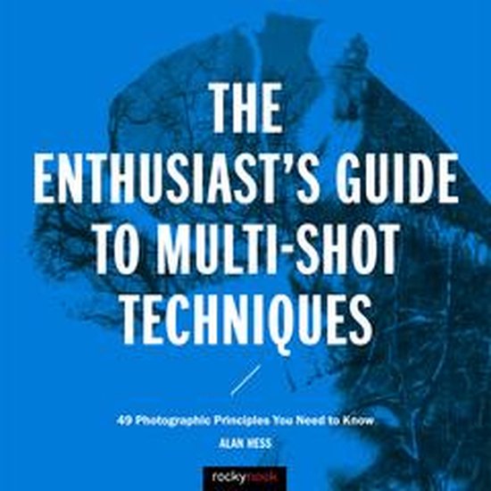 Enthusiast's Guide - The Enthusiast's Guide to Multi-Shot Te ... - cover