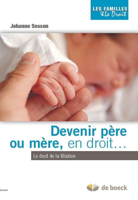 Devenir père ou mère en droit (ebook), Jehanne Sosson 9782804168308 — free download