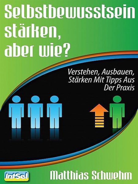 Selbstbewusstsein stärken, aber wie? - cover