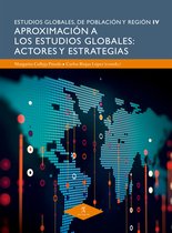 Estudios Globales de Población y Región 4 - Aproximación a los estudios globales: actores y estrategias
