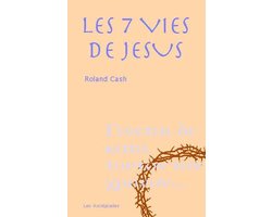 Les sept vies de Jésus