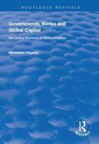 Routledge Revivals - Governments, Banks and Global Capital