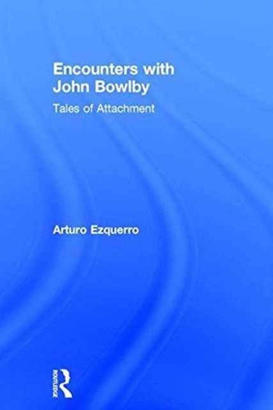 Encounters with John Bowlby - cover