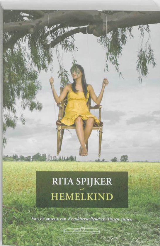 Vrouw in gele jurk zit op een stoel aan een schommel in een veld. "RITA SPIJKER HEMELKIND" is onderaan de afbeelding.