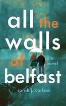 All the Walls of Belfast