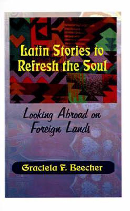 Latin Stories to Refresh the Soul