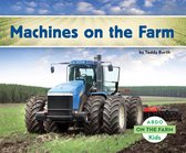 On the Farm -  Machines on the Farm