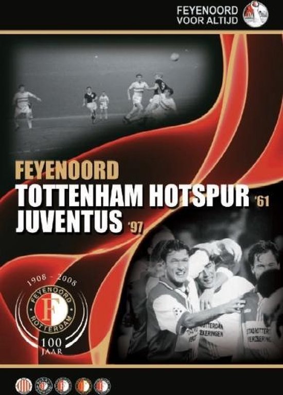 Feyenoord - Tottenham Hotspur/Juventus