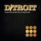 D/Troit - Let Me Put My Love In You (7" Vinyl Single)