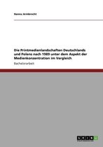 Die Printmedienlandschaften Deutschlands und Polens nach 1989 unter dem Aspekt der Medienkonzentration im Vergleich