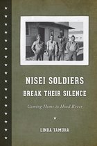 Scott and Laurie Oki Series in Asian American Studies - Nisei Soldiers Break Their Silence