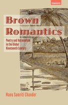 Transits: Literature, Thought & Culture, 1650–1850 - Brown Romantics