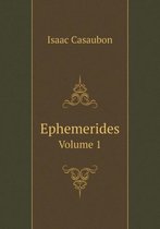 Ephemerides Volume 1