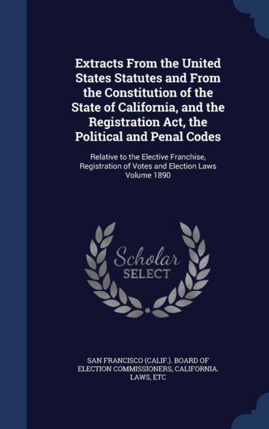 Extracts From the United States Statutes and From the Constitution of