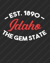 Idaho The Gem State Est 1890