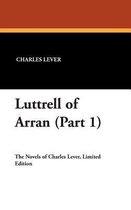 Luttrell of Arran (Part 1)