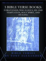 Bible Verse Books - 5 Bible Verse Books: Forgiveness, Who is Jesus, Sin and Temptation, Holy Spirit, and Healing