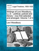 Writings of Levi Woodbury, LL.D.: Political, Judicial and Literary